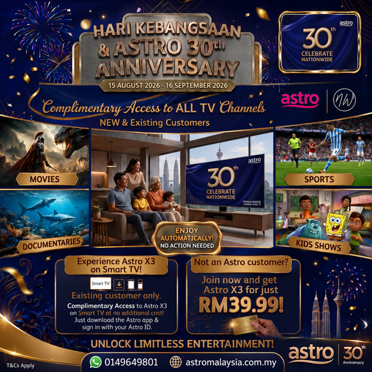 Celebrate HARI KEBANGSAAN & ASTRO 30th ANNIVERSARY with the Best Astro Package