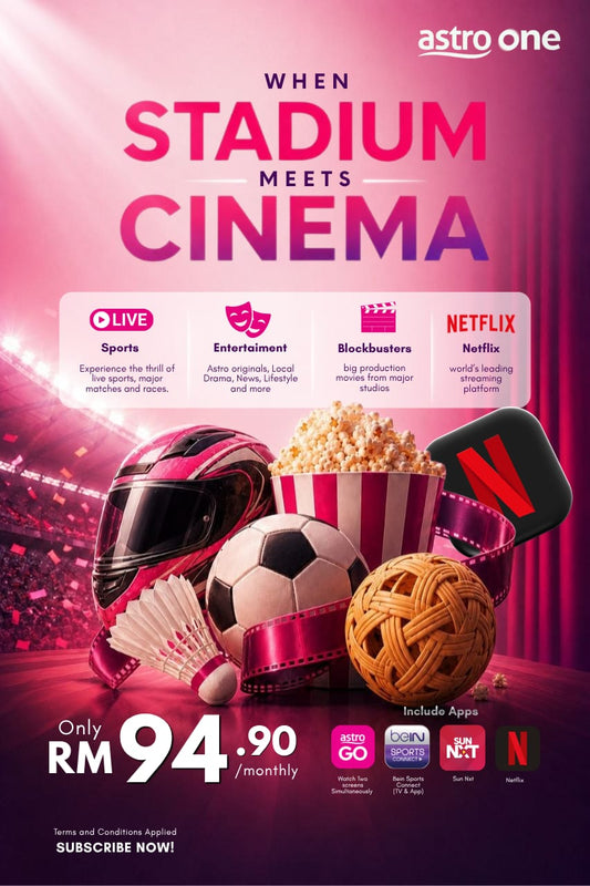 When Stadium Meets Cinema: The Ultimate Astro Package for RM94.90