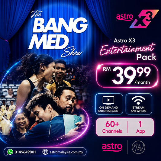 “The BANGMED Show” with Astro X3 Entertainment Pack RM39.99/month only