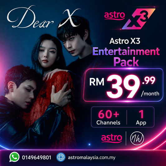 Enjoy [Dear X] with Astro New Package X3 from RM39.99